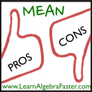 Mean Pros and Cons